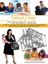 表紙画像: School Days and the Divorce Maze