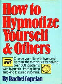 Cover image: How to Hypnotize Yourself & Others