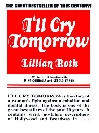 Cover image: I'll Cry Tomorrrow