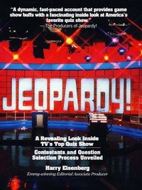 表紙画像: Jeopardy! - A Revealing Look Inside TV's Top Quiz Show