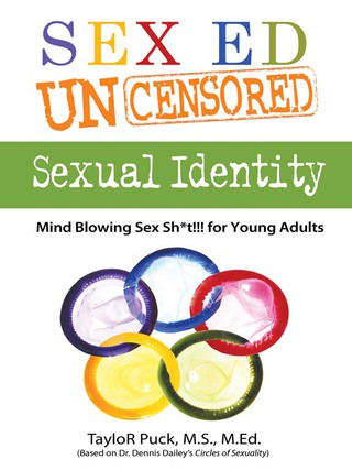 صورة الغلاف: Sex Ed Uncensored - Sexual Identity