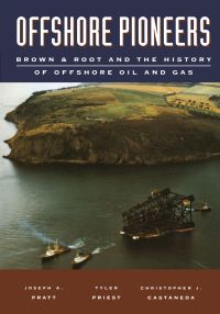 Cover image: Offshore Pioneers: Brown & Root and the History of Offshore Oil and Gas: Brown & Root and the History of Offshore Oil and Gas 9780884151388