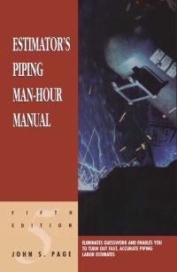 表紙画像: Estimator's Piping Man-Hour Manual 5th edition 9780884152590