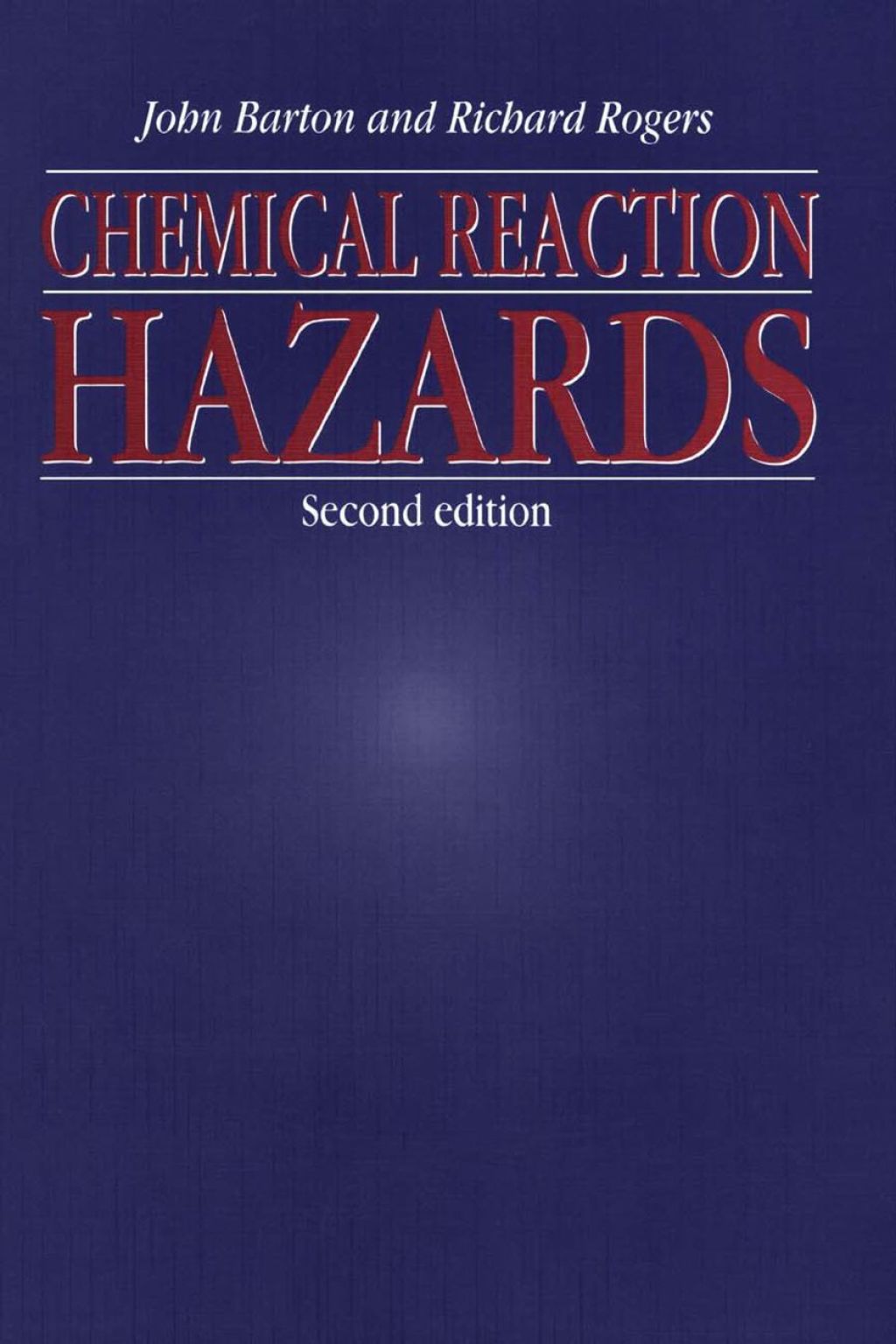 Chemical Reaction Hazards 2nd Edition