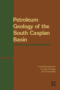 Cover image: Petroleum Geology of the South Caspian Basin 9780884153429