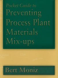 表紙画像: Pocket Guide to Preventing Process Plant Materials Mix-ups 9780884153443