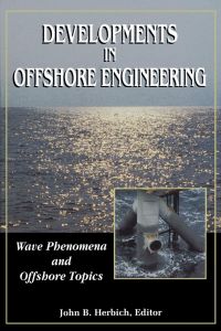 Cover image: Developments in Offshore Engineering: Wave Phenomena and Offshore Topics: Wave Phenomena and Offshore Topics 9780884153801