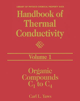 Cover image: Handbook of Thermal Conductivity, Volume 1:: Organic Compounds C1 to C4 9780884153825
