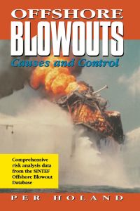表紙画像: Offshore Blowouts: Causes and Control: Causes and Control 9780884155140