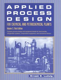 Cover image: Applied Process Design for Chemical and Petrochemical Plants: Volume 3: Volume 3 3rd edition 9780884156512