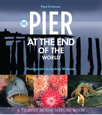 Immagine di copertina: The Pier at the End of the World (Tilbury House Nature Book) 9780884483823