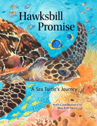 Omslagafbeelding: Hawksbill Promise: The Journey of an Endangered Sea Turtle (Tilbury House Nature Book) 9780884484301