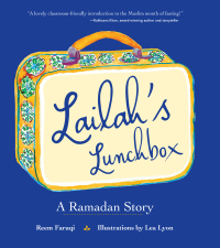 Imagen de portada: Lailah's Lunchbox: A Ramadan Story 9780884484318