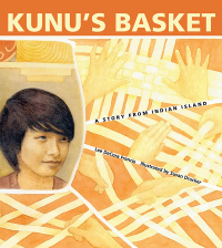 Omslagafbeelding: Kunu's Basket: A Story from Indian Island 9780884484615