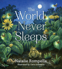 Cover image: The World Never Sleeps (Tilbury House Nature Book) 9780884485612