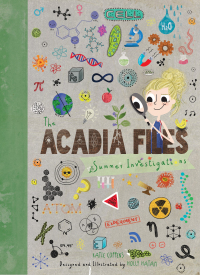 表紙画像: The Acadia Files: Book One, Summer Science (Acadia Science Series) 9780884486015