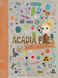 Titelbild: The Acadia Files: Book Two, Autumn Science (Acadia Science Series) 9780884486046