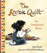 Cover image: The Arabic Quilt: An Immigrant Story 9780884487548