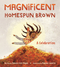 Cover image: Magnificent Homespun Brown: A Celebration 9780884487975