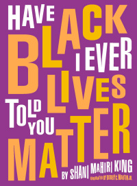 Cover image: Have I Ever Told You Black Lives Matter 9780884488897