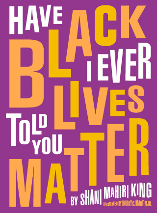 صورة الغلاف: Have I Ever Told You Black Lives Matter 9780884488897