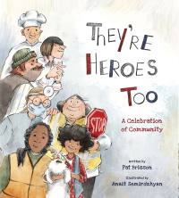 Cover image: They're Heroes Too: A Celebration of Community 9780884489368
