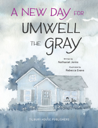Cover image: A New Day for Umwell the Gray 9780884489443