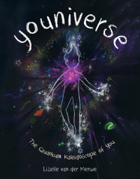 Cover image: Youniverse: The Quantum Kaleidoscope of You 9780884489559