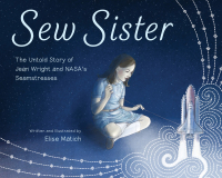 Titelbild: Sew Sister: The Untold Story of Jean Wright and NASA's Seamstresses 1st edition 9780884489825