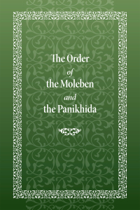 Imagen de portada: The Order of the Moleben and the Panikhida 9780884654384