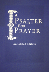 Omslagafbeelding: A Psalter for Prayer: Annotated Edition 9780884655015
