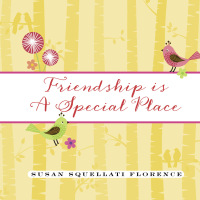 Cover image: Friendship is a Special Place 9780884866244