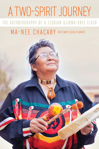 Cover image: A Two Spirit Journey: The Autobiography of a Lesbian Ojibwa-Cree Elder 1st edition 9780887558122