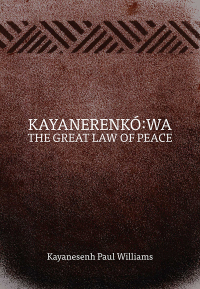 صورة الغلاف: Kayanerenkó:wa: The Great Law 1st edition 9780887558214