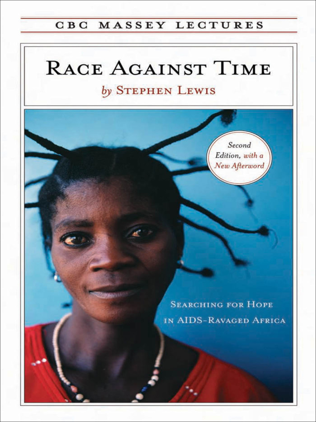 Race Against Time Searching for Hope in AIDS-Ravaged Africa 2nd Edition
