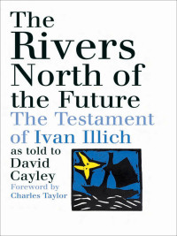صورة الغلاف: The Rivers North of the Future 9780887847141
