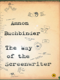 Cover image: The Way of the Screenwriter 9780887847370