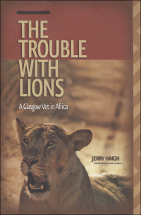 表紙画像: The Trouble with Lions 9780888645036