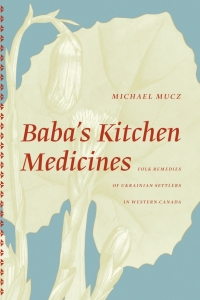 Cover image: Baba's Kitchen Medicines 9780888645142