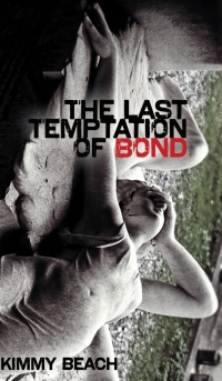 Imagen de portada: The Last Temptation of Bond 9780888646439