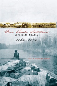 Imagen de portada: Fur Trade Letters of Willie Traill 1864-1893 9780888644602