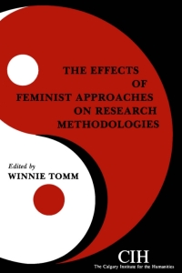 Cover image: The Effects of Feminist Approaches on Research Methodologies 9780889209862