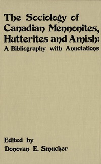 صورة الغلاف: The Sociology of Canadian Mennonites, Hutterites and Amish 9780889200517