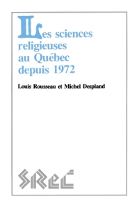 Cover image: Les sciences religieuses au Québec depuis 1972 9780889209718