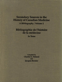 Cover image: Secondary Sources in the History of Canadian Medicine 9780889201828