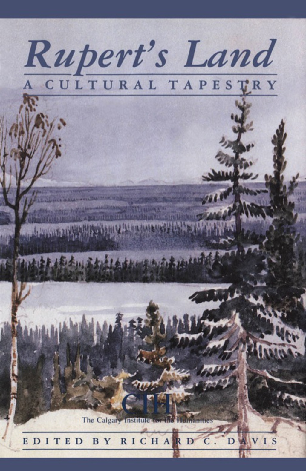 Rupert’s Land A Cultural Tapestry