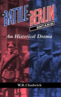 Cover image: The Battle for Berlin, Ontario 9780889202269