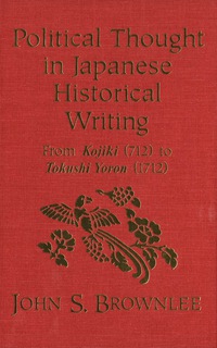 Imagen de portada: Political Thought in Japanese Historical Writing 9781554584505