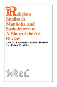 صورة الغلاف: Religious Studies in Manitoba and Saskatchewan 9780889202238
