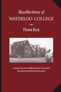 صورة الغلاف: Recollections of Waterloo College 9780889204737